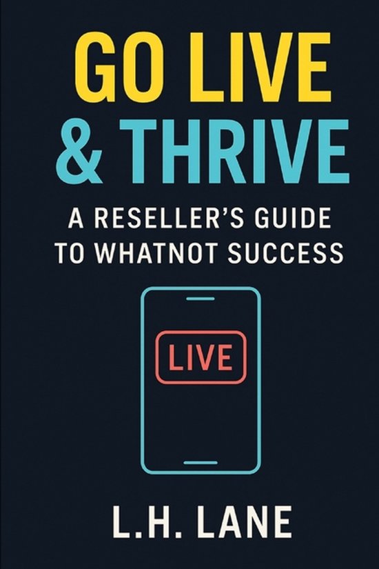 Reselling Live on Social Media- Go Live & Thrive - cover