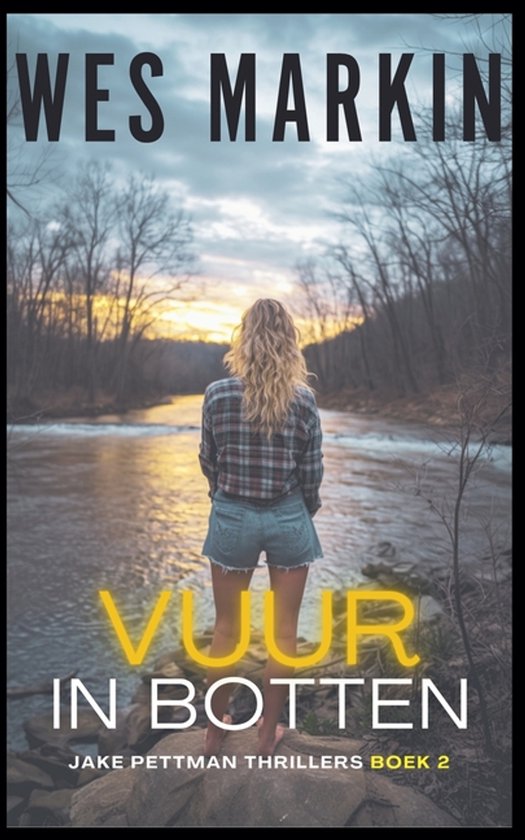 Jake Pettman Thrillers- Vuur In Botten - cover