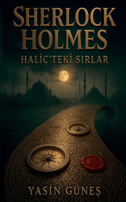 Sherlock Holmes- Sherlock Holmes - Haliç'teki Sırlar - cover