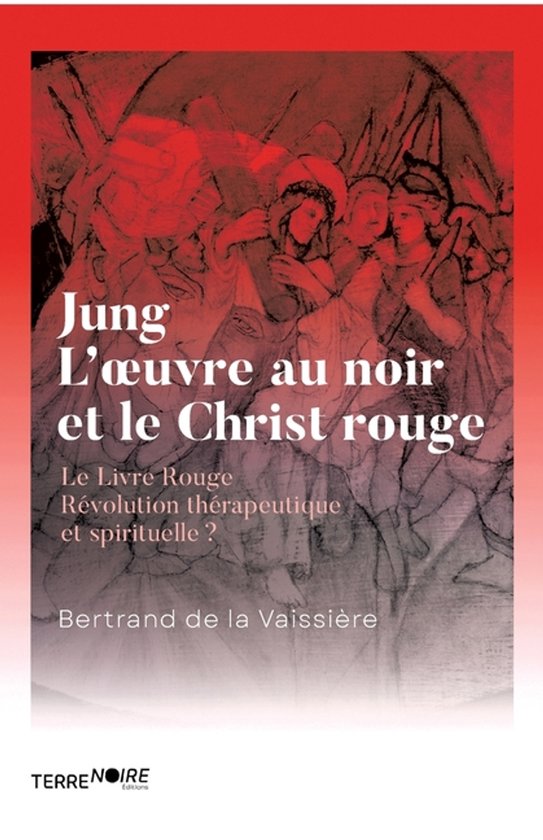 Jung, l'oeuvre au noir et le Christ en rouge - cover