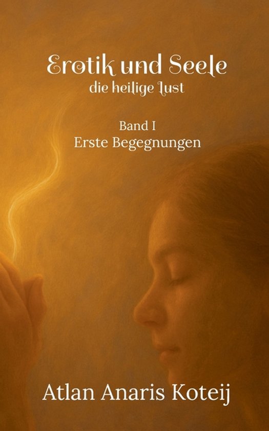 Erotik und Seele - die heilige Lust - cover