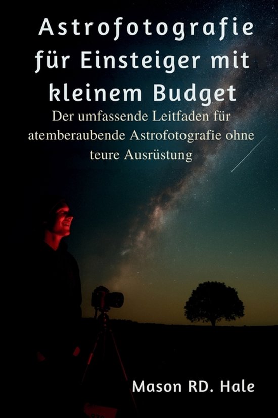 Astrofotografie für Einsteiger mit kleinem Budget - cover