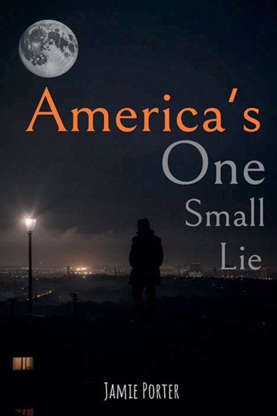 America's One Small Lie - cover