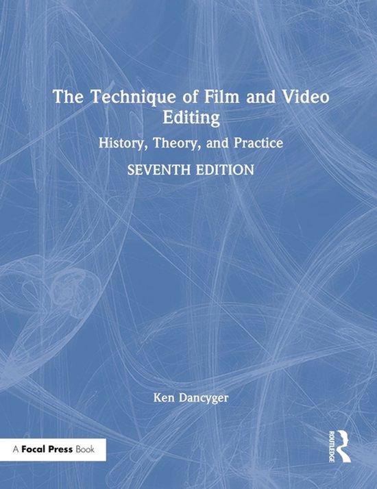The Technique of Film and Video Editing - cover