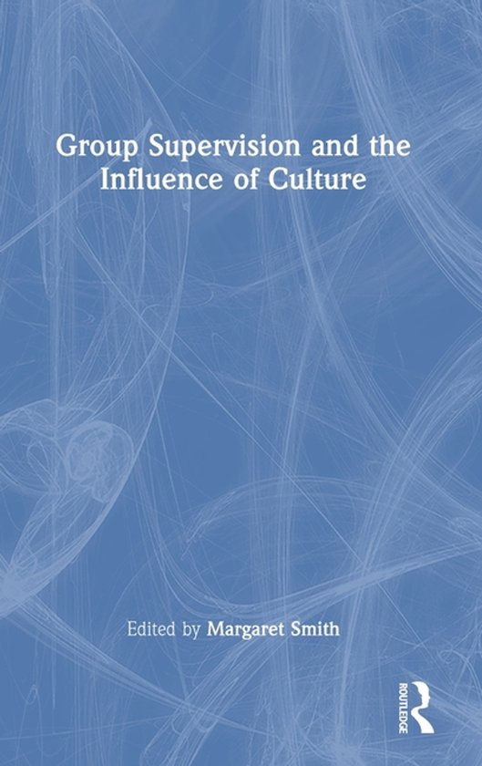 Group Supervision and the Influence of Culture - cover