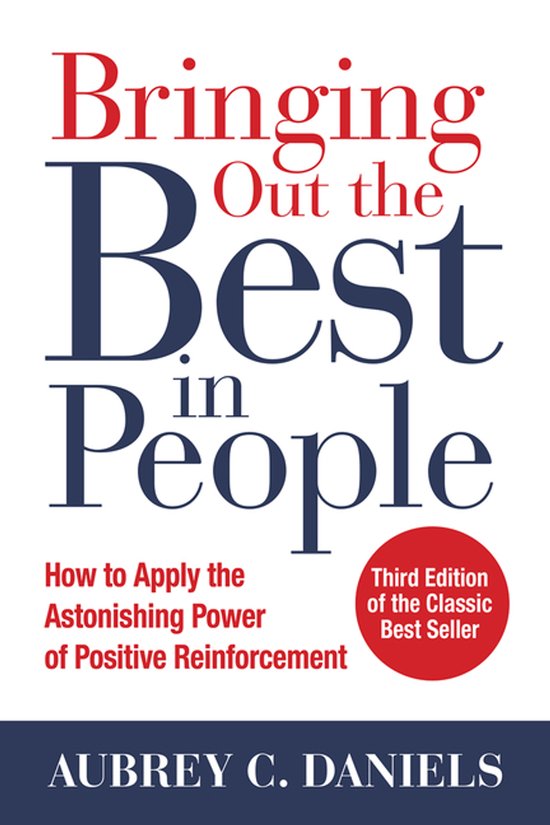 Boek 'Bringing Out the Best in People' door Aubrey C. Daniels, derde editie van de bestseller.
