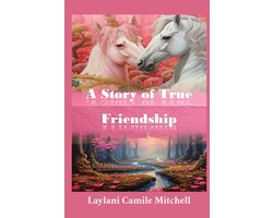 A Story of True Friendship