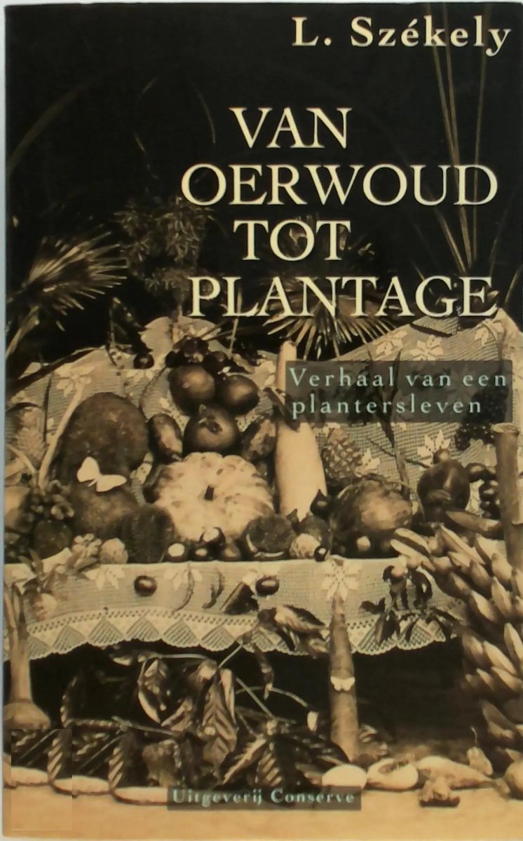 Omslag van Van oerwoud tot plantage