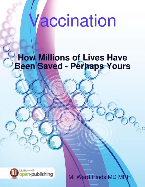 Vaccination: How Millions of Lives Have Been Saved - Perhaps ... - cover
