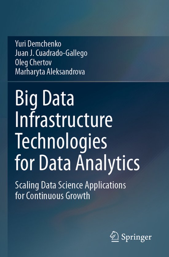 Big Data Infrastructure Technologies for Data Analytics - cover