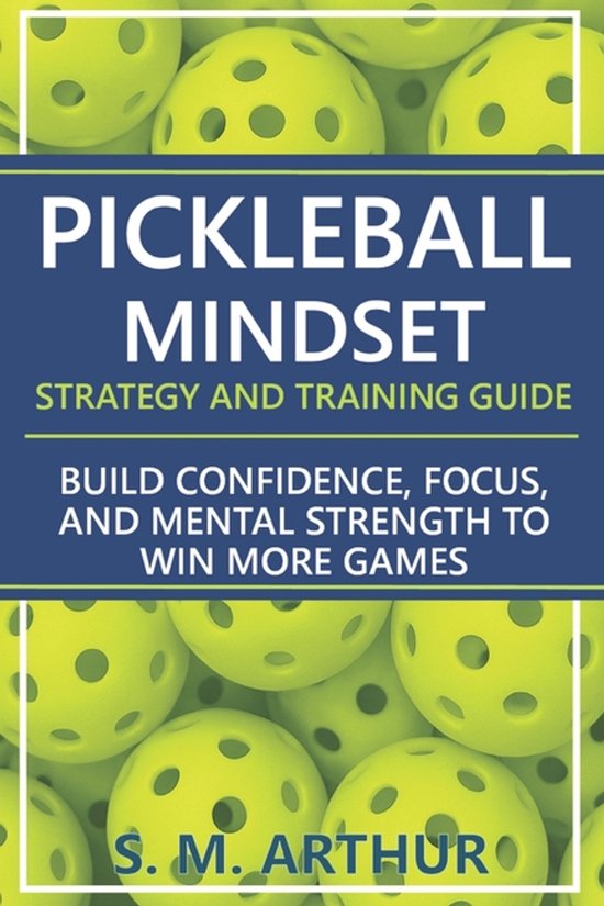 The Essential Pickleball Collection- Pickleball Mindset - St ... - cover