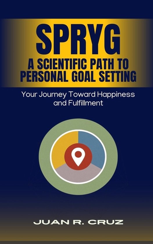 SPRYG - A Scientific Path to Personal Goal Setting - cover