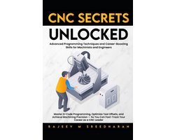 CNC Secrets Unlocked