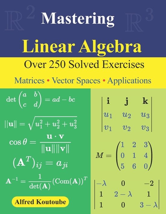 Mastering Linear Algebra | 9798273798519 | Alfred Koutoube | Boeken | bol
