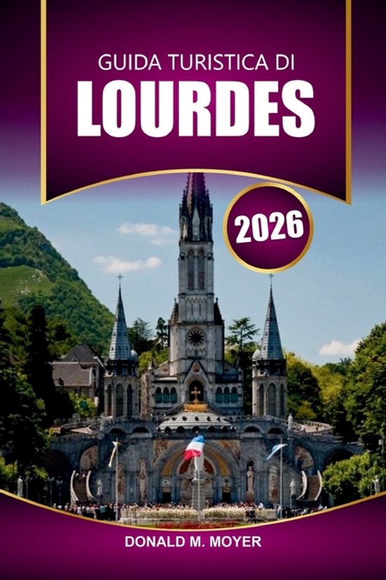 Guida turistica di Lourdes 2026 - cover