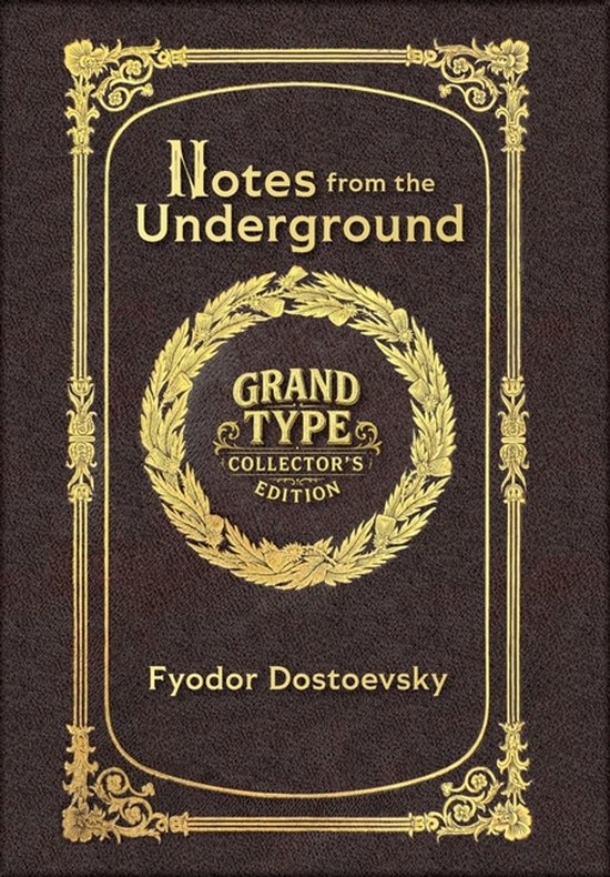 Notes from the Underground (Grand Type Collector's Edition)  ... - cover