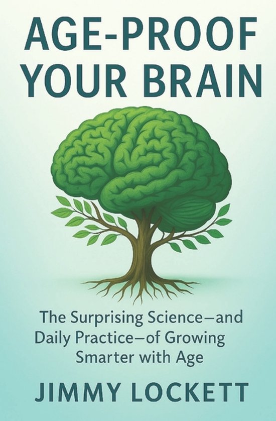 The Age-Proof Yourself- Age-Proof Your Brain - cover