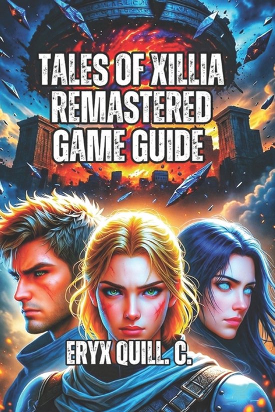 Tales of Xillia Remastered Game Guide - cover