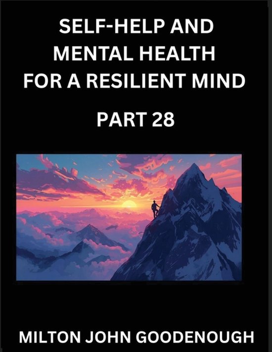 Self-help and Mental Health for a Resilient Mind (Part 28) - cover