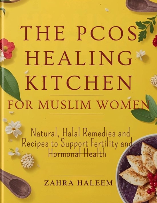 Living Well with Deen-The PCOS Healing Kitchen for Muslim Wo ... - cover