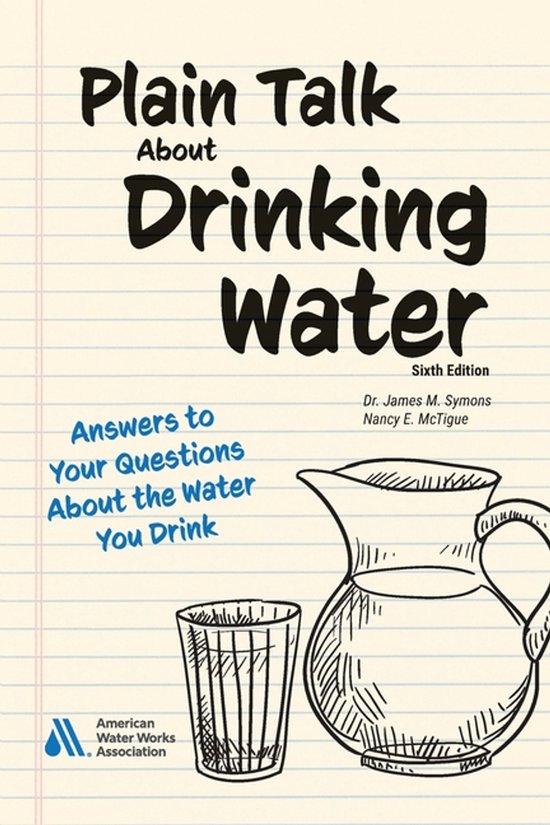 Plain Talk About Drinking Water, Sixth Edition - cover