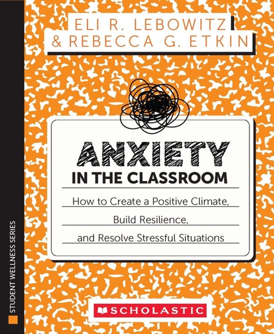 Anxiety in the Classroom: How to Create a Positive Climate,  ... - cover