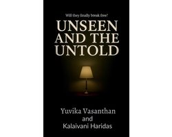 Unseen and The Untold