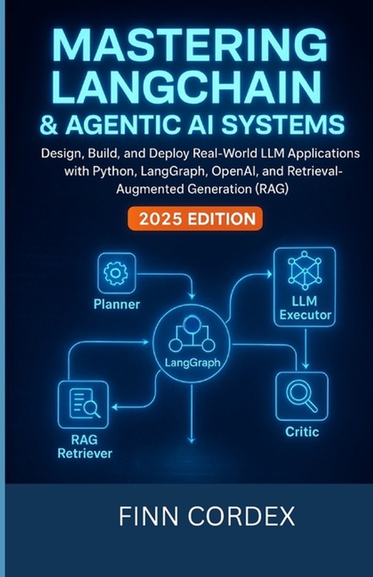 Mastering Langchain and Agentic AI Systems | 9798273155213 | Finn ...