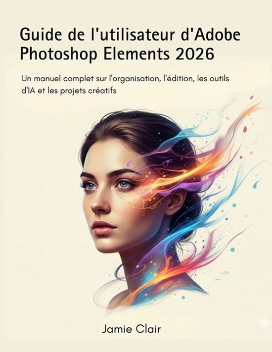 Guide de l'utilisateur d'Adobe Photoshop Elements 2026 - cover