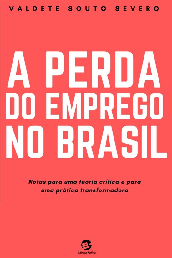 A Perda do Emprego no Brasil - cover