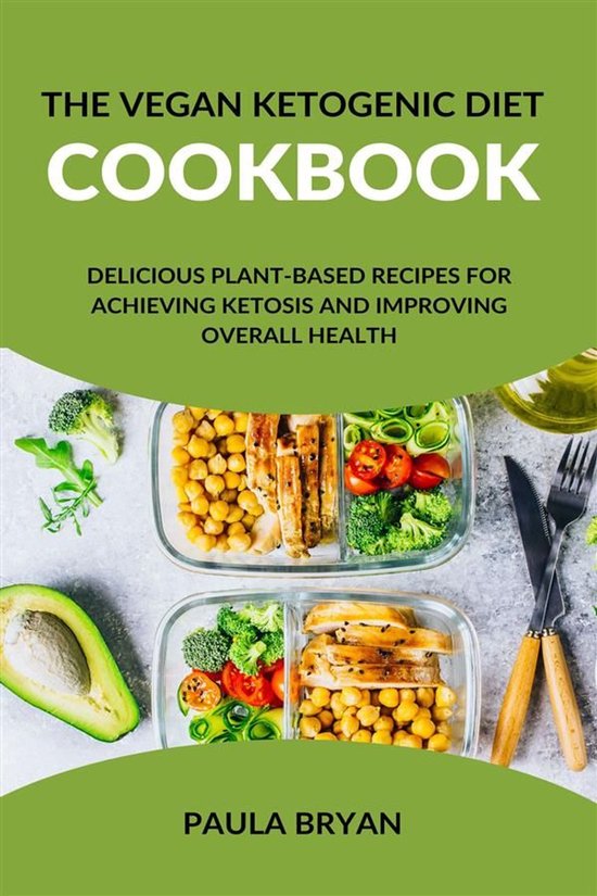The Vegan Ketogenic Diet Cookbook: Delicious Plant-Based Rec ... - cover