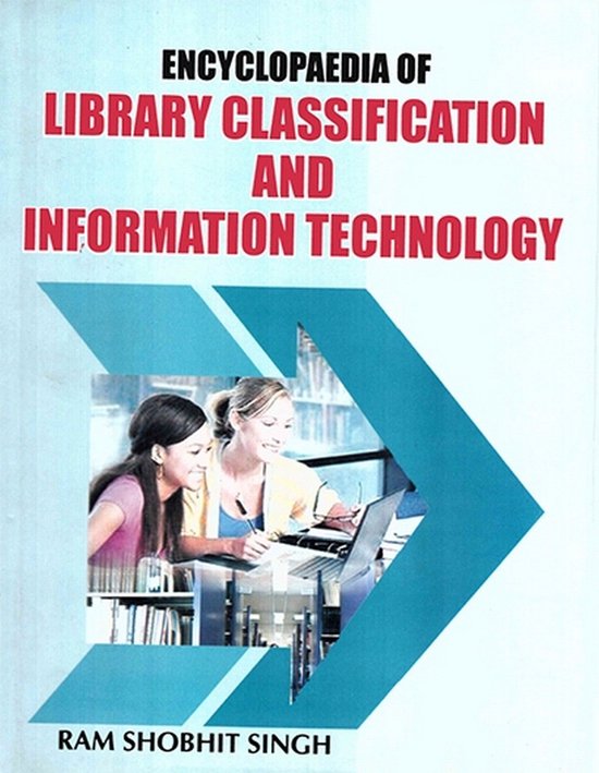 Encyclopaedia of Library Classification and Information Technology