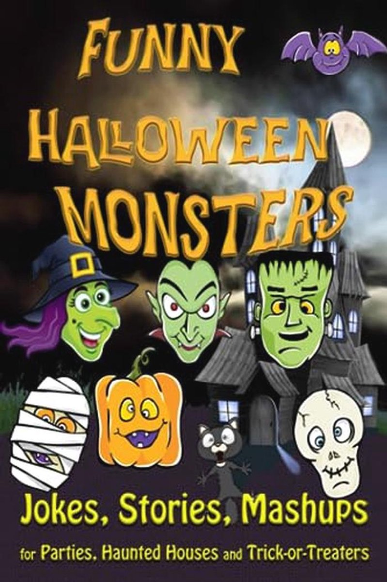 Grappige Halloween Monsters: Moppen, Verhalen en Spelletjes voor Feesten en Trick-or-Treaters