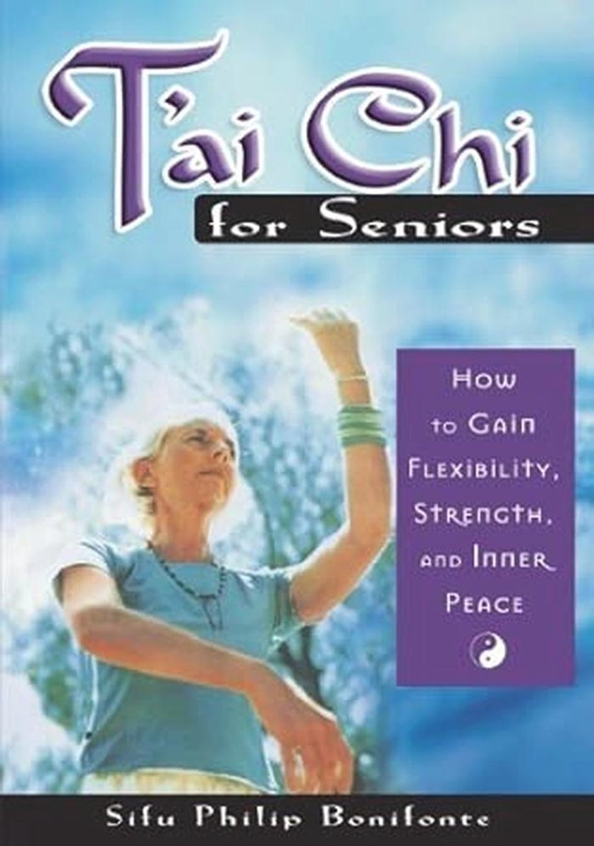 Tai-Chi voor Senioren: Verbeter Flexibiliteit, Kracht en Innerlijke Rust