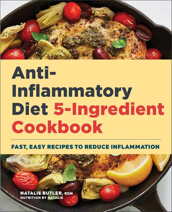 Anti-Inflammatory Diet 5-Ingredient Cookbook - cover