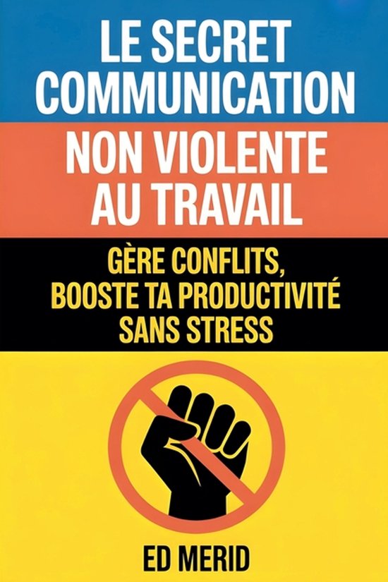 Le secret communication non violente au travail - cover