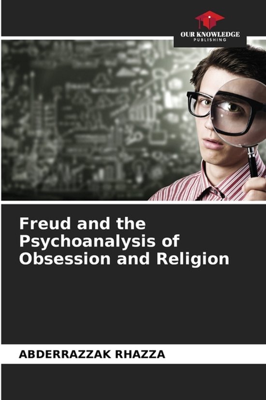 Freud and the Psychoanalysis of Obsession and Religion - cover