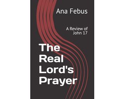 Bible Studies-The Real Lord's Prayer
