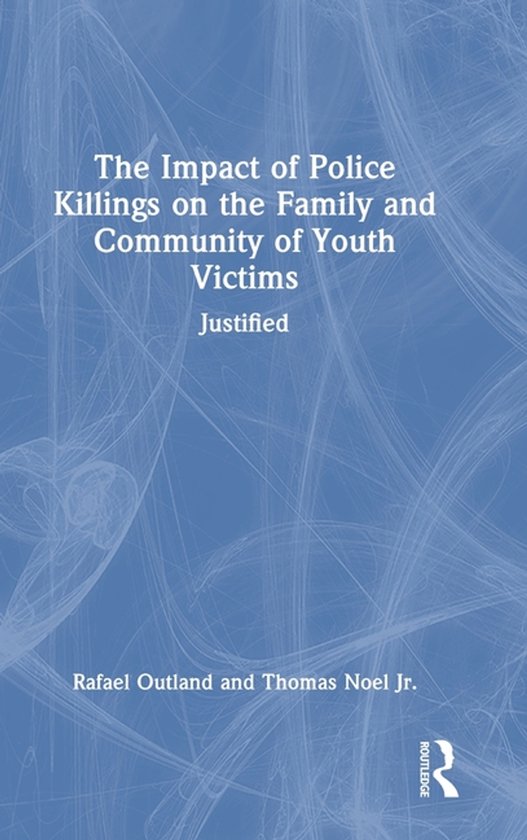 The Impact of Police Killings on the Family and Community of ... - cover