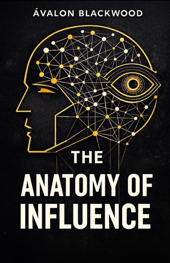 The Anatomy Of Influence - cover