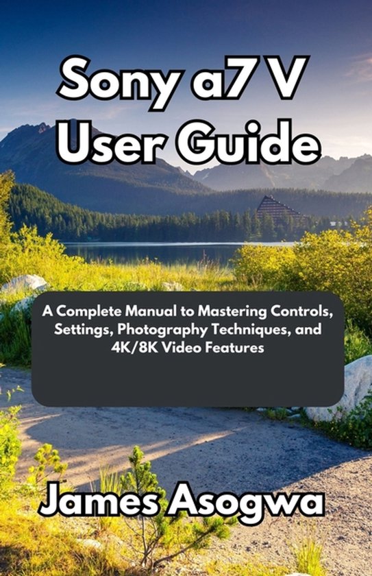 Sony a7 V User Guide - cover