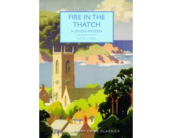 Fire in the Thatch A Devon Mystery British Library Crime Classics