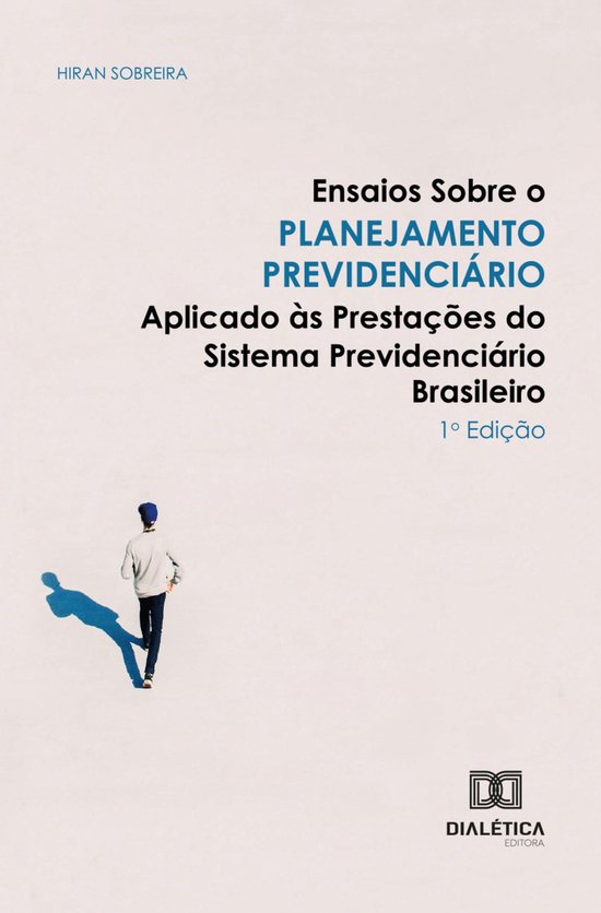 Ensaios sobre o Planejamento Previdenciário Aplicado às Pr ... - cover