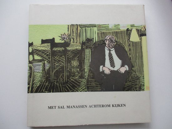 Achterom kijken met Sal Manassen Tiel