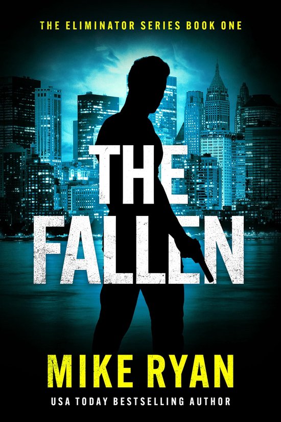The Eliminator Series 1 - The Fallen