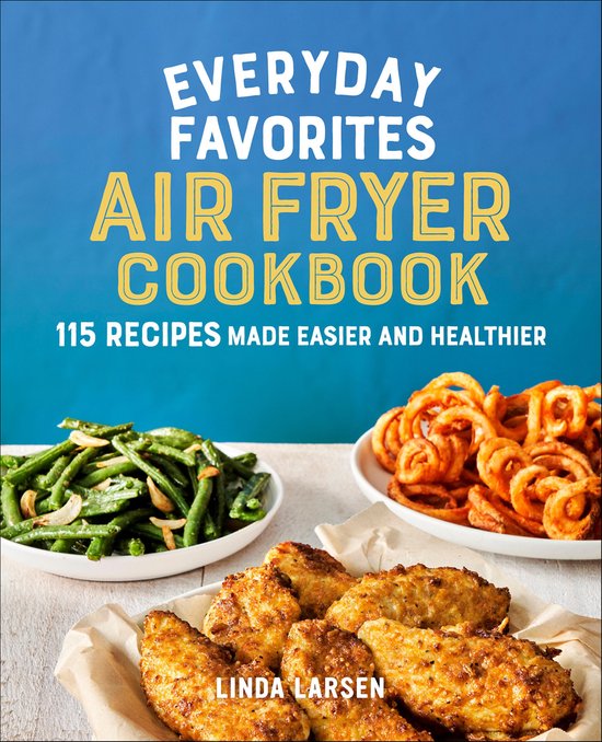 Everyday Favorites Air Fryer Cookbook - cover