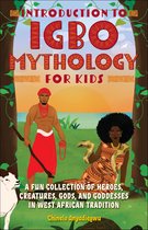 Introduction to Igbo Mythology for Kids