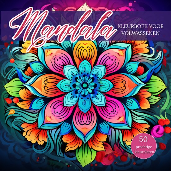 Prachtig Mandala kleurboek voor volwassenen | 50 gedetailleerde ontwerpen | Vierkant 21x21cm | Paperback | Luxe kleurboek | Mindfulness, ontspanning, creativiteit