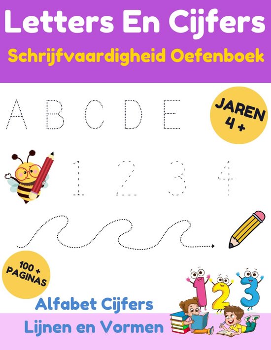 Oefenboek voor het Leren van Letters en Cijfers voor Kinderen vanaf 4