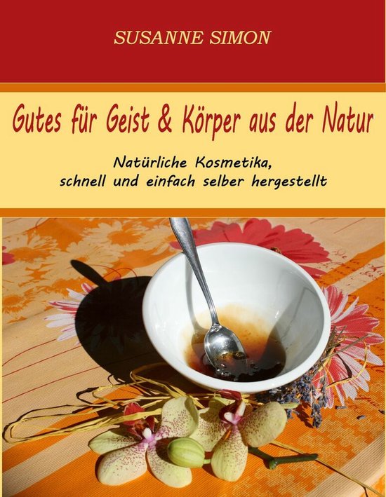 Gutes für Geist & Körper aus der Natur - cover